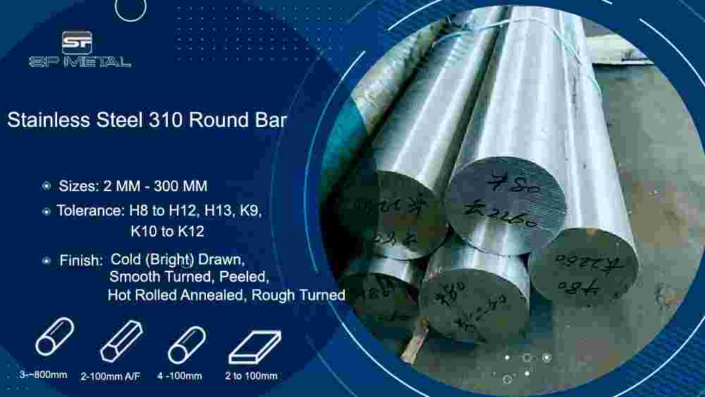Stainless Steel 310 Round Bar Stainless Steel 310 Round Bar