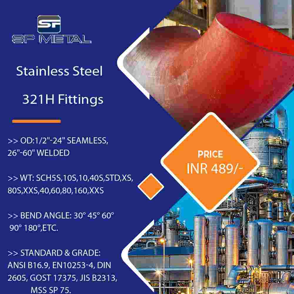 Stainless Steel 321H Fittings Stainless Steel 321H Fittings