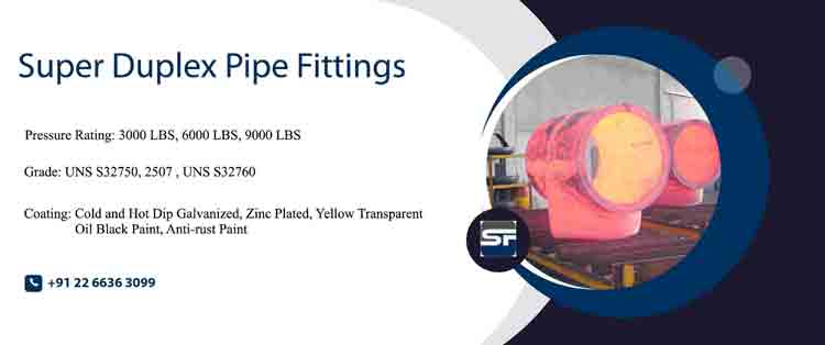 Super Duplex Fittings Super Duplex Fittings
